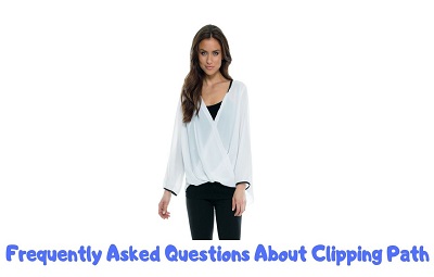 Frequently Asked Questions About Clipping Path